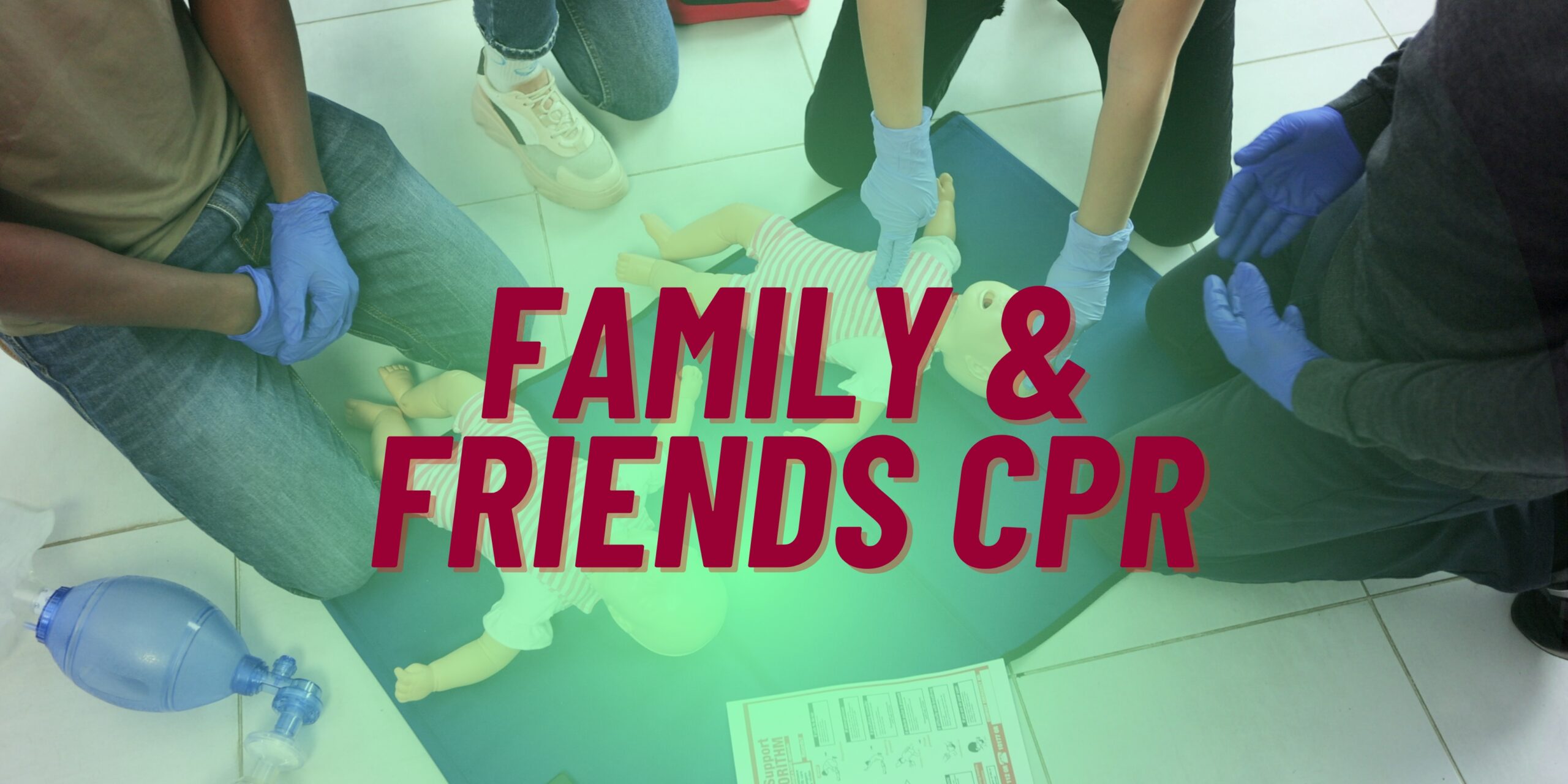 Family and Friends CPR